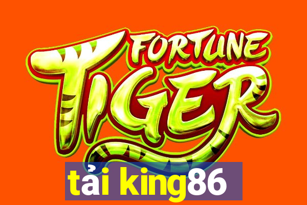 tải king86