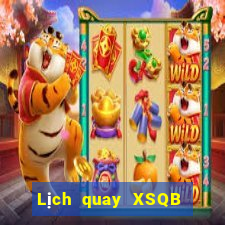 Lịch quay XSQB ngày 12