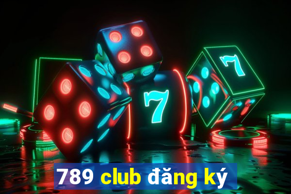 789 club đăng ký