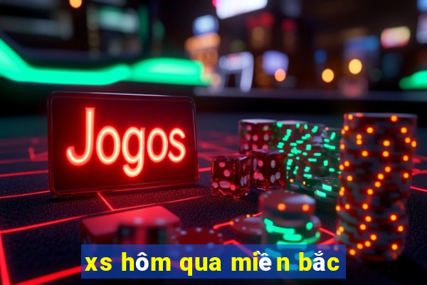 xs hôm qua miền bắc