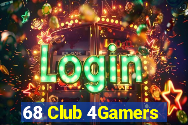 68 Club 4Gamers