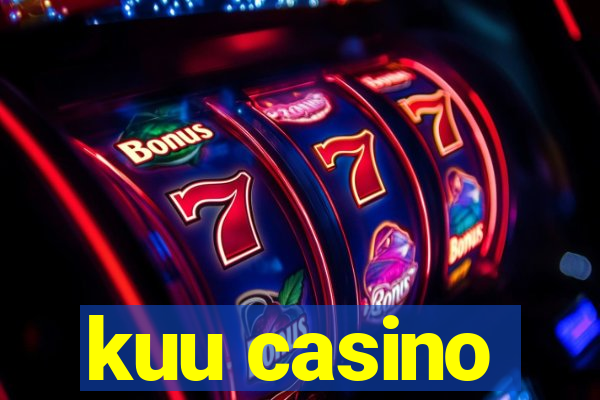 kuu casino