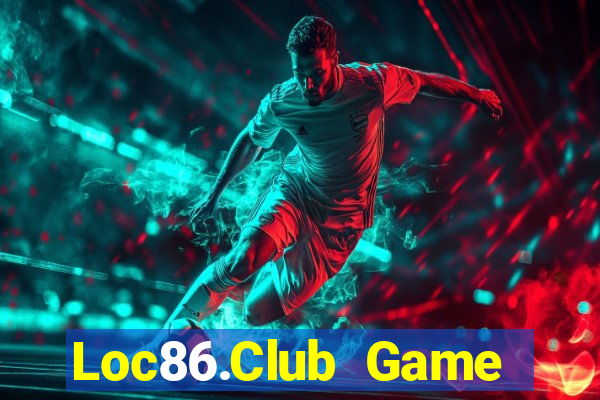 Loc86.Club Game Bài B52 Đổi Thưởng