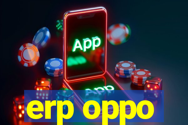 erp oppo