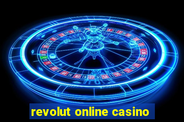 revolut online casino