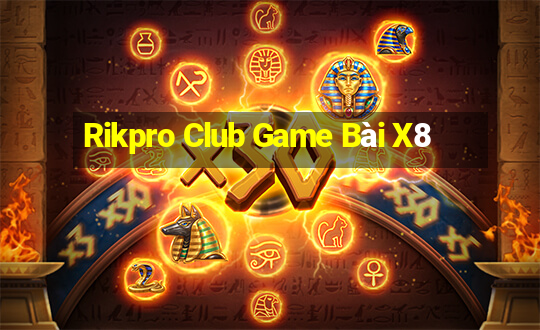 Rikpro Club Game Bài X8