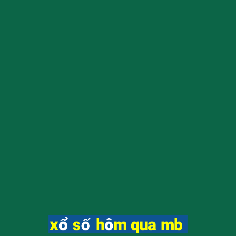 xổ số hôm qua mb