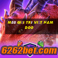 M88 Giải trí Việt nam Doo