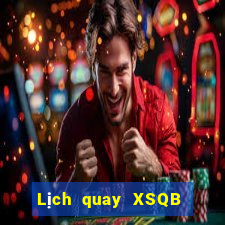 Lịch quay XSQB ngày thứ sáu