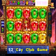 52 Cây Club Game Bài Có Code