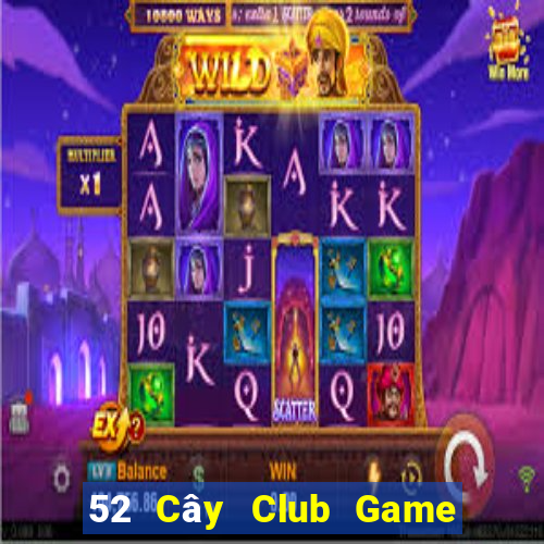 52 Cây Club Game Bài Có Code