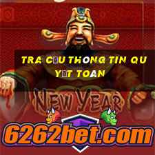 tra cứu thông tin quyết toán