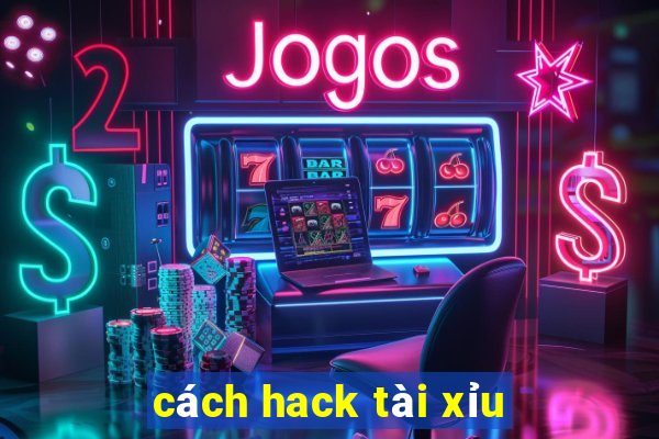 cách hack tài xỉu