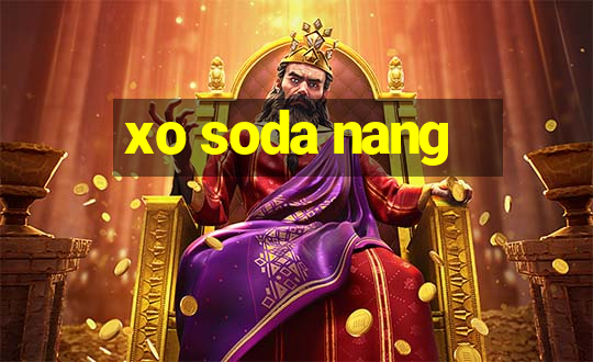 xo soda nang