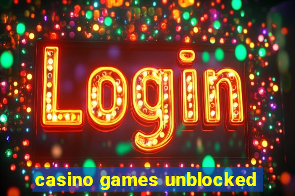 casino games unblocked