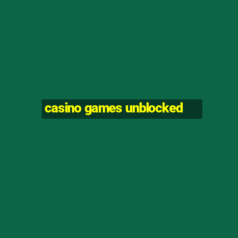 casino games unblocked