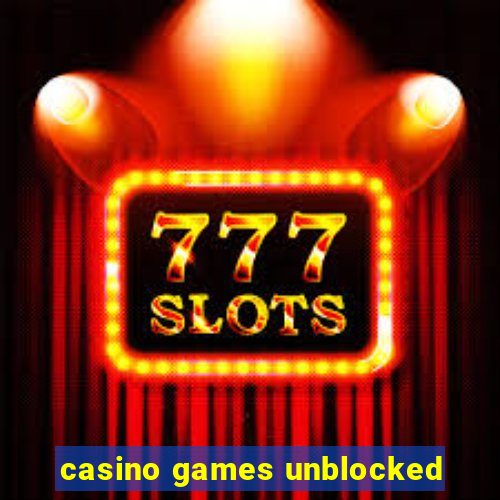 casino games unblocked