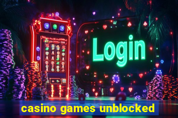 casino games unblocked