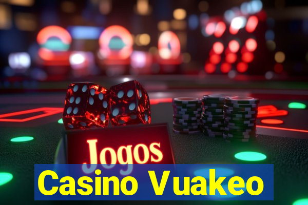 Casino Vuakeo