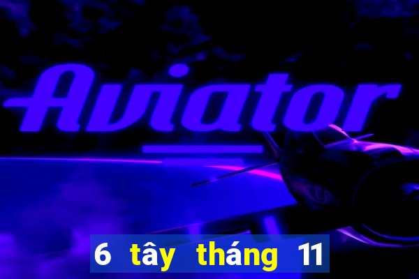 6 tây tháng 11 xổ số miền nam