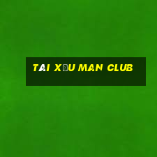 tài xỉu man club