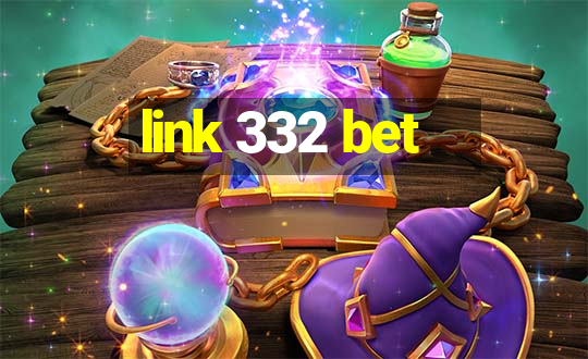 link 332 bet