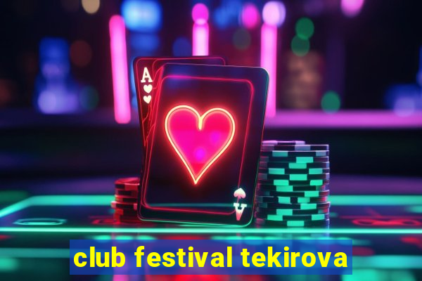 club festival tekirova