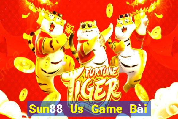 Sun88 Us Game Bài Phái Mạnh