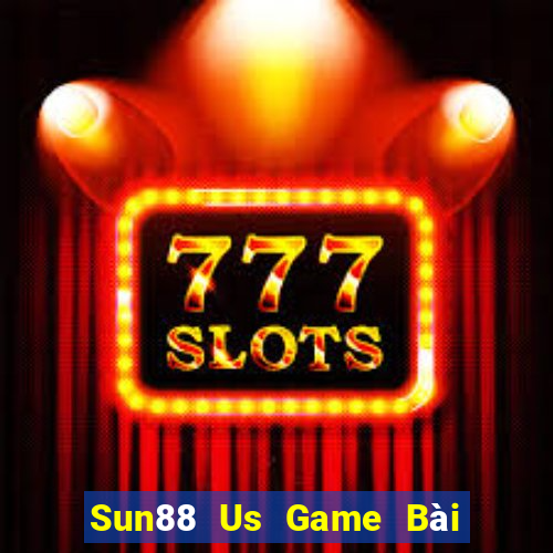 Sun88 Us Game Bài Phái Mạnh