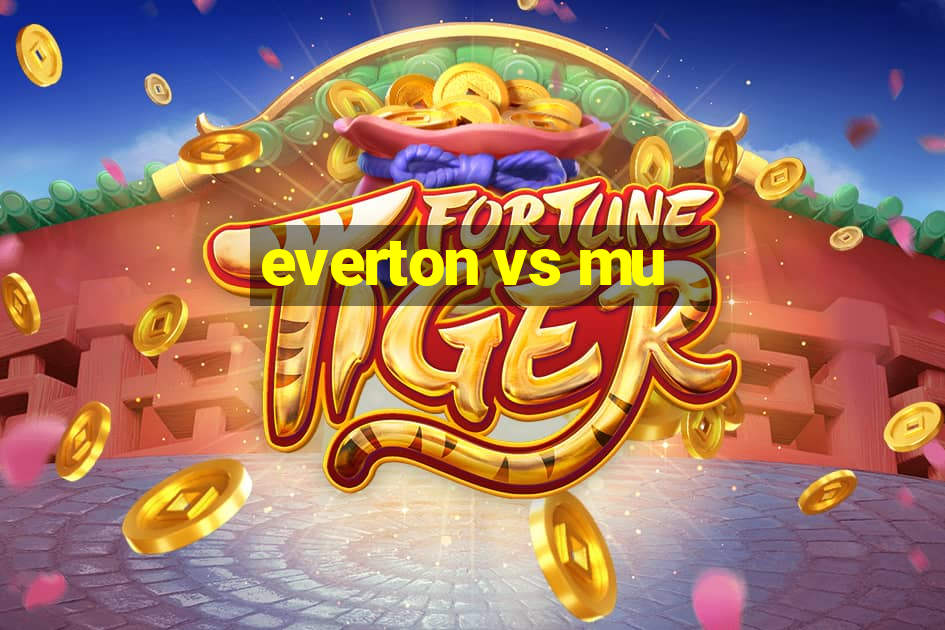 everton vs mu