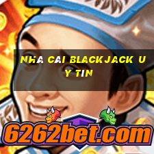 nhà cái blackjack uy tín