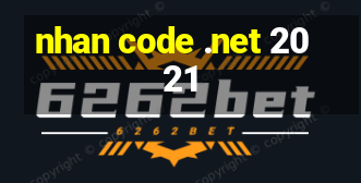 nhan code .net 2021