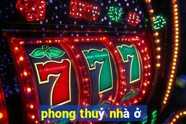 phong thuỷ nhà ở