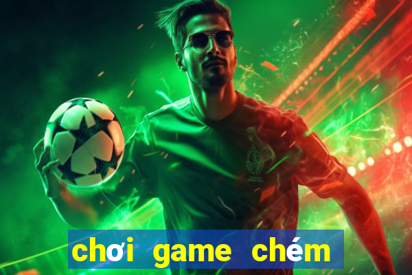 chơi game chém hoa quả trực tuyến