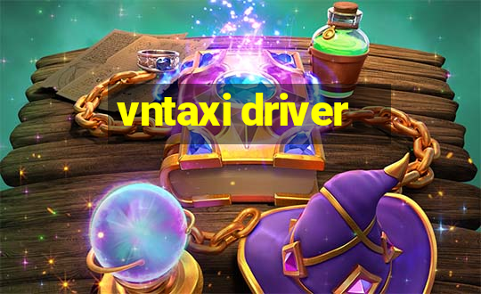 vntaxi driver