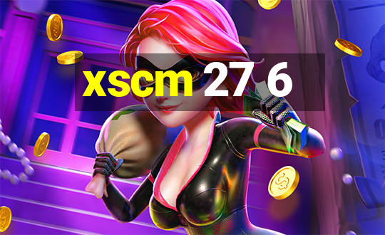 xscm 27 6