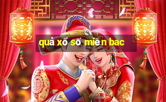 quả xổ số miền bac