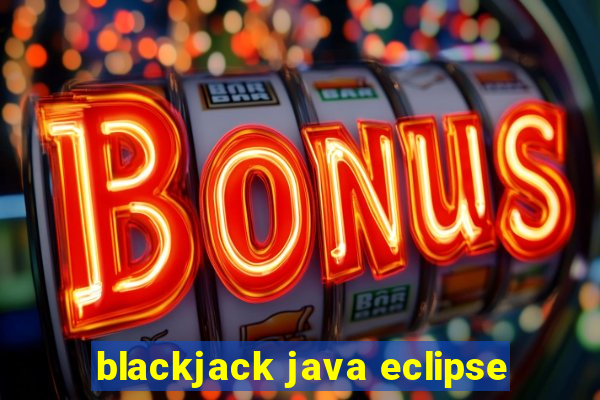 blackjack java eclipse