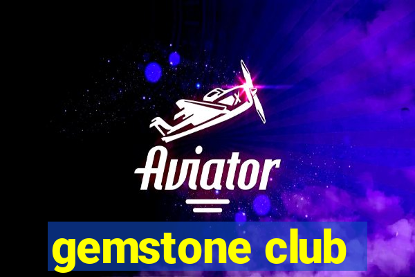 gemstone club