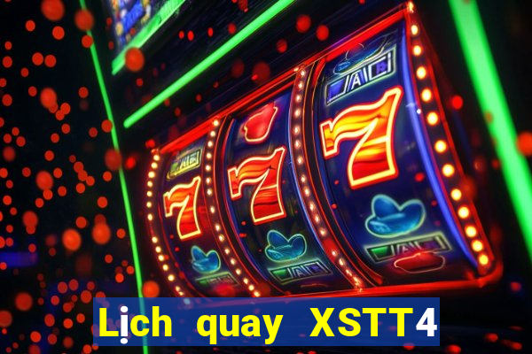 Lịch quay XSTT4 Thứ 4