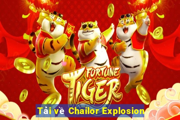 Tải về Chailor Explosion