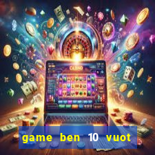 game ben 10 vuot dia hinh