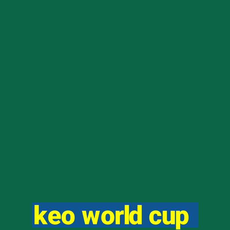 keo world cup