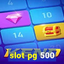 slot pg 500