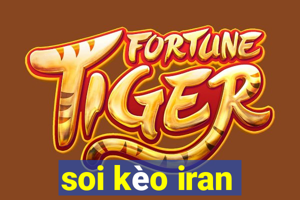 soi kèo iran