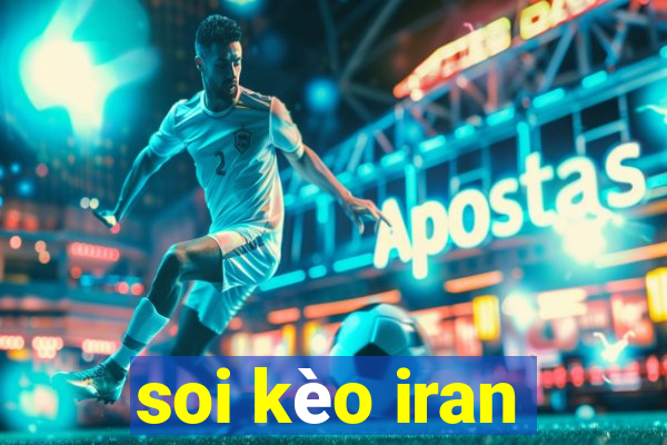 soi kèo iran