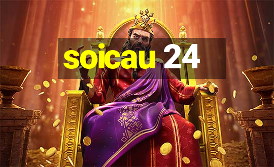 soicau 24