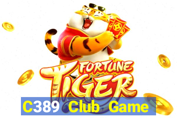 C389 Club Game Bài 6789