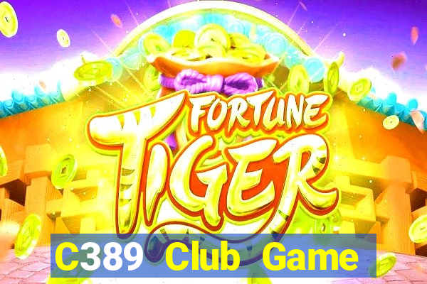 C389 Club Game Bài 6789