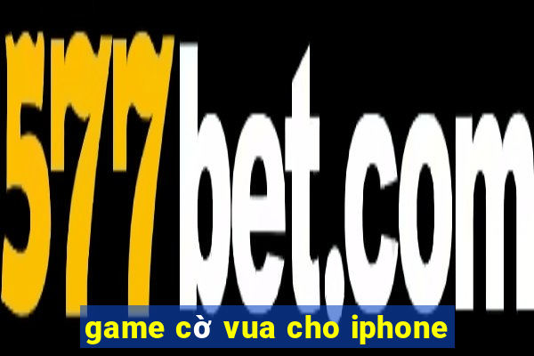 game cờ vua cho iphone